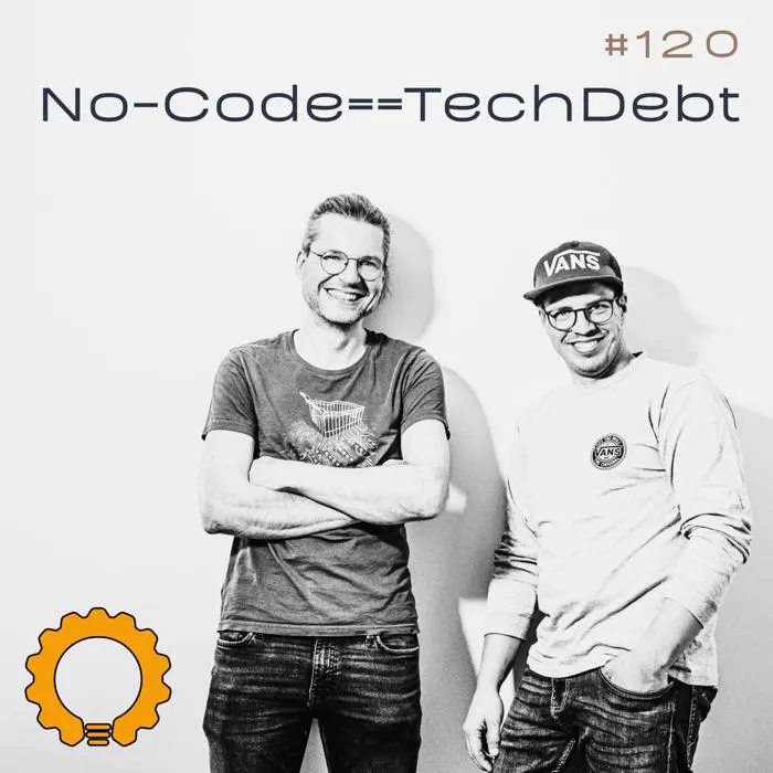 Engineering Kiosk Episode #120 No-Code ist technische Schuld!